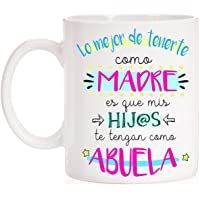 Taza Lo Mejor de tenerte como Madre es Que mis Hijos te tengan como Abuela. Taza Regalo para Madres y Abuelas con Mucho…